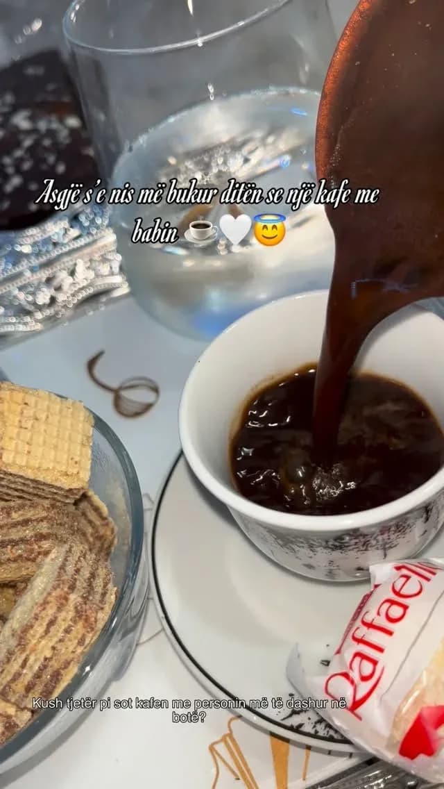 MIRMËMGJESI NGA NE Asgjë s’e nis më bukur ditën se një kafe me babin Kur… — Tradita